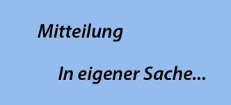 In eigener Sache...