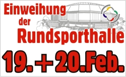 Einweihung der Rundsporthalle am Wochenende